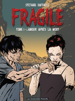 FRAGILE Tome 1 : L'AMOUR APRES LA MORT