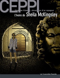 Stéphane Clément, chroniques d'un voyageur Tome 11 : l'ivoire de Sheila McKingsley