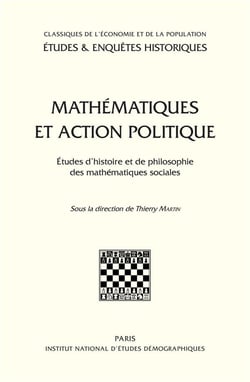 Mathématiques et action politique : Etudes d'histoire et de philosophie des mathématiques sociales