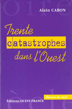30 catastrophes dans l'ouest