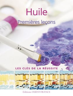 Huile - premières leçons