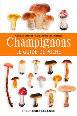Les champignons - le guide de poche