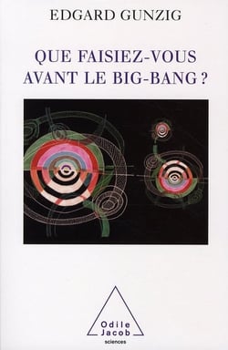 Que faisiez-vous avant le big bang ?