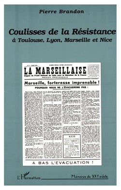 Coulisses de la résistance à Toulouse, Lyon, Marseille et Nice