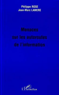 Menaces sur les autoroutes de l'information