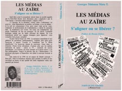 Les médias au Zaïre - s'aligner ou se libérer ?