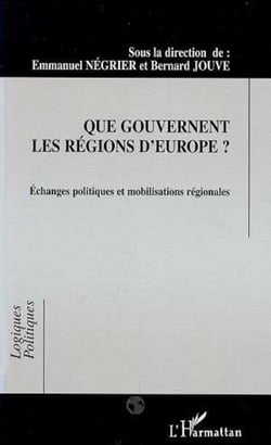 Que gouvernent les regions d'europe ? - echanges politiques et mobilisations regionales