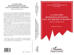 La fonction ressources humaines face aux restructurations - trois cas de downsizing