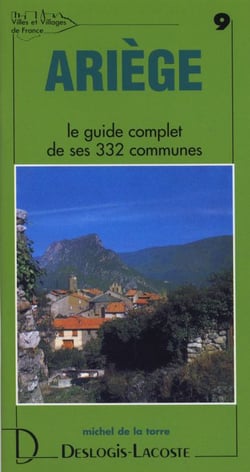 Ariège - le guide complet de ses 332 communes