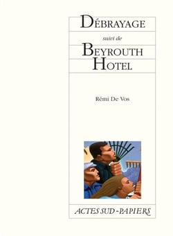 Débrayage - Beyrouth Hotel