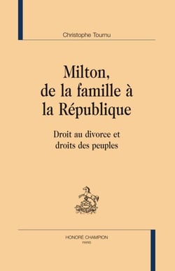 Milton, de la famille à la République - droit au divorce et droit des peuples