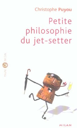 Petite philosophie du jet-setter