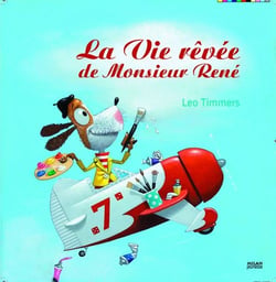 La vie rêvée de monsieur rené