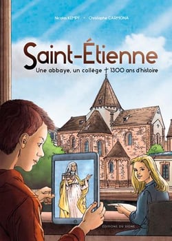Saint-etienne, une abbaye, un college