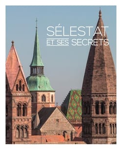 Selestat et ses secrets