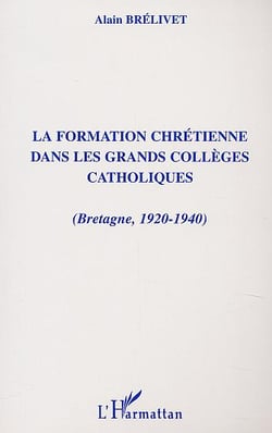 Formation chretienne dans les grands colleges catholiques (bretagne, 1920-1940)