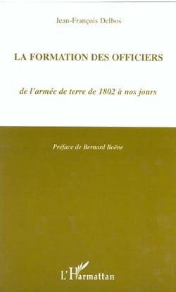 La Formation Des Officiers De L'Armée De Terre De 1802 À Nos Jours