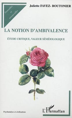 La notion d'ambivalence - étude critique, valeur séméiologique