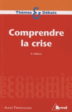 Comprendre la crise (4e édition)