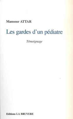 LES GARDES D'UN PEDIATRE