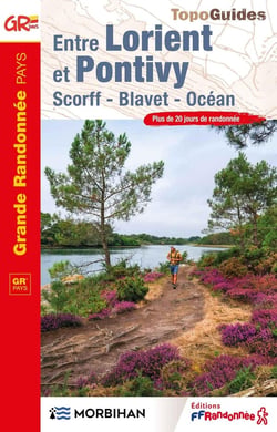 Entre Lorient et Pontivy : Scorff - Blavet - Océan - GR Pays