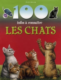 100 infos à connaître - les chats