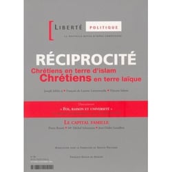 REVUE LIBERTE POLITIQUE : réciprocité - chrétiens en terre d'islam, chrétiens en terre laïque