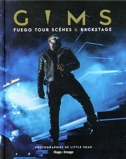 Gims - fuego tour, de la scène au backstage