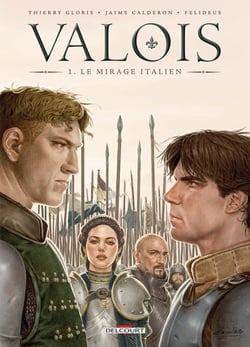 Valois Tome 1 : le mirage italien