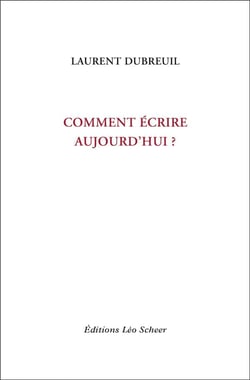 Comment écrire aujourd'hui ?