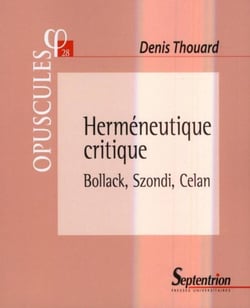 Herméneutique critique - Bollack, Szondi, Celan