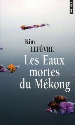 Les eaux mortes du Mékong