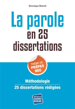 La parole en 25 dissertations - thème de prépas HEC