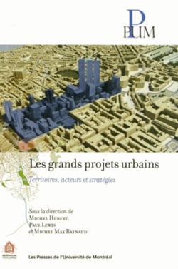 Grands projets urbains (les) - territoires, acteurs et strategies