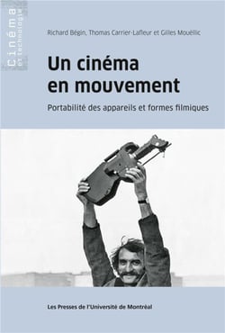 Un cinema en mouvement - portabilite des appareils et formes filmiques