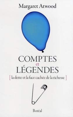 Comptes et légendes - la dette et la face cachée de la richesse