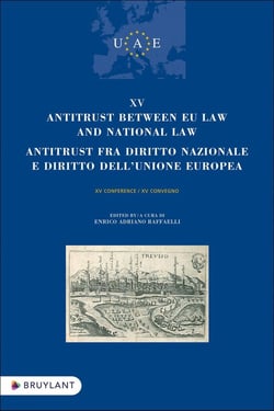 XV antitrust between EU law and national law / antitrust fra diritto nazionale e diritto dell unio