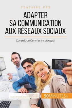 Adapter sa communication aux reseaux sociaux - conseils de community manager
