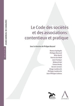 Le code des sociétés et des associations : contentieux et pratique