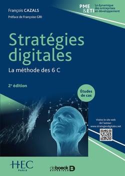 Stratégies digitales - la méthode des 6 C (2e édition)