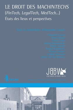Le droit des machintechs (fintech, legaltech, medtech...)