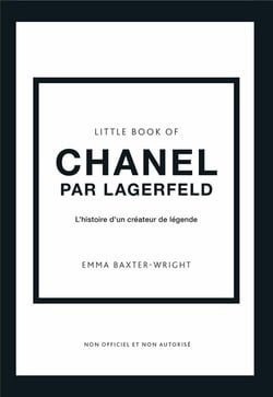 Little Book of Chanel par Lagerfeld - L'histoire d'un créateur de légende (version française)