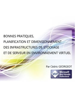 Bonnes pratiques, planification et dimensionnement des infrastructures de stockage et de serveur en environnement virtuel