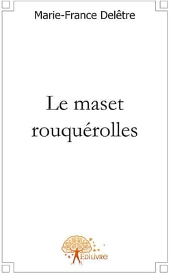 Le maset rouquerolles