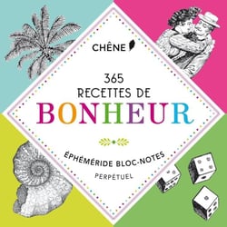365 recettes de bonheur - bloc-notes