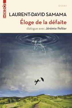 Éloge de la défaite - dialogue avec Jérémie Peltier