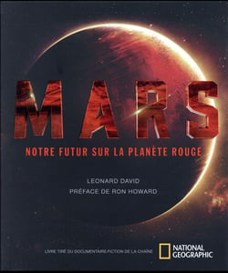 Mars - notre futur sur la planète rouge