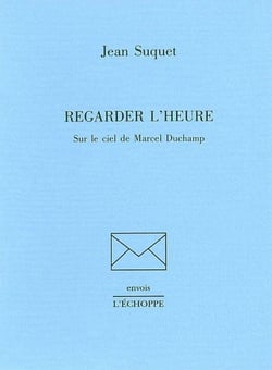Regarder l'Heure : Sur le Ciel de Marcel Duchamp