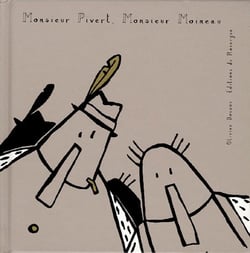 Monsieur Pivert, monsieur Moineau