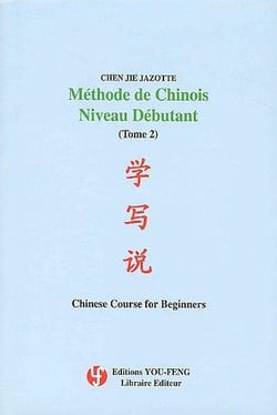 Méthode de chinois niveau débutant Tome 2